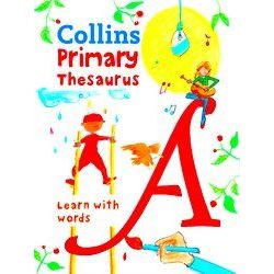 Primary Thesaurus Illustrated Thesaurus For Ages 7 Collins Primary Dictionaries