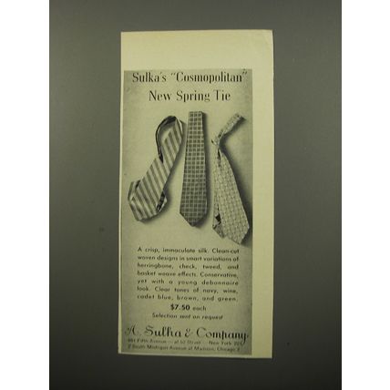 1950 A. Sulka Cosmopolitan Ties Ad - Sulka's Cosmopolitan new spring tie