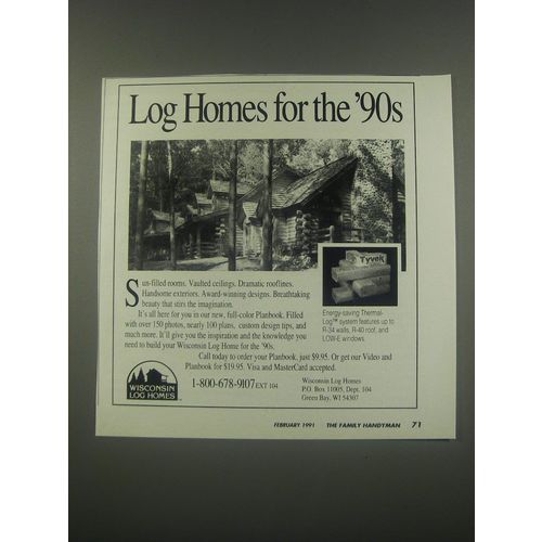1991 Wisconsin Log Homes Ad - Log Homes for the '90s