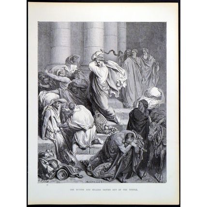 BUYERS AND SELLERS DRIVEN OUT OF THE TEMPLE 1885 Gustave Doré ANTIQUE ENGRAVING