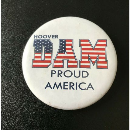 The HOOVER DAM Proud America USA Badge Pin 55mm large vintage pin 1990's