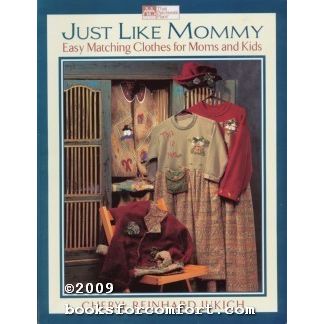 Just Like Mommy: Easy Matching Clothes for Moms and Kids