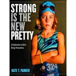 Strong Is The New Pretty