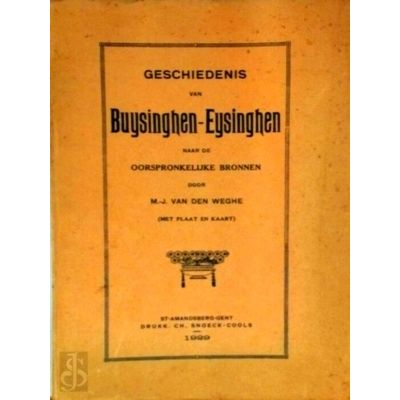 Geschiedenis van Buysinghen-Eysinghen, Naar de Oorspronkelijke Bronnen - Medardu