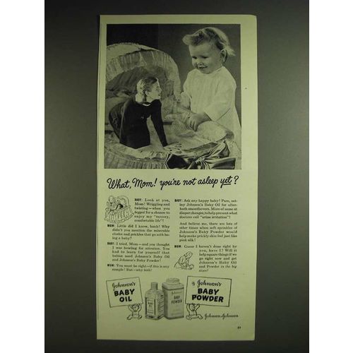 1948 Johnson's Baby Oil and Baby Powder Ad - What, Mom! You're not asleep yet?