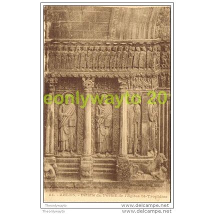 ARLES, DETAILS DU PORTAIL DE L'EGLISE ST TROPHIME, B-DU-RHONE, c1920s, Postcard