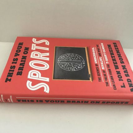 This Is Your Brain on Sports - Underdogs, Rivalry & T-Shirt Cannon Hardcover