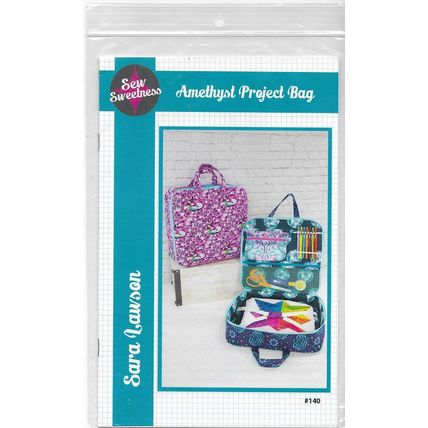 Sew Sweetness Quilts Pattern #140 Amethyst Project Bag 14x13x3” ©2017
