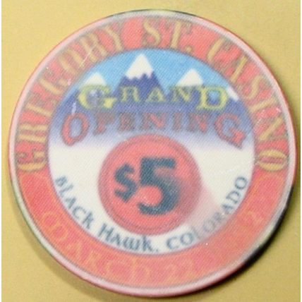 Gregory Street. $5 Casino Chip. Black Hawk, CO. Grand Opening. 29B.