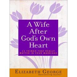 A Wife After God's Own Heart
