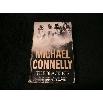 The Black Ice by Michael Connelly