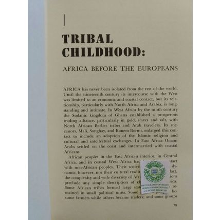 GROWING UP AFRICAN BLACK AFRICANS RECOUNT TRIBAL COLONIAL & INDEPENDANT AFRICA