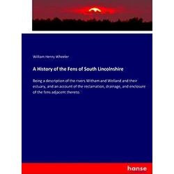 A History of the Fens of South Lincolnshire