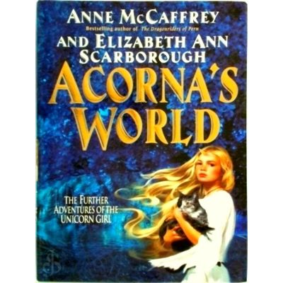 Acorna's People - The Further Adventures of the Unicorn Girl by Anne McCaffrey;