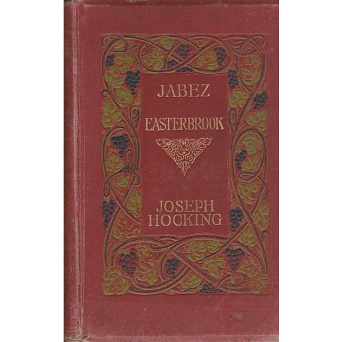 Jabez Easterbrook circa 1885 Joseph Hocking arts & crafts cover