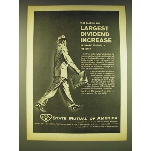 1962 State Mutual of America Ad - 1962 marks the largest dividend increase