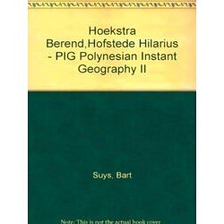 Hoekstra Berend, Hofstede Hilarius - Pig Polynesian Instant Geography II