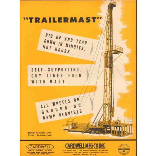 CARDWELL MFG COMPANY 1953 Trailermast oil rig up minutes vintage ad