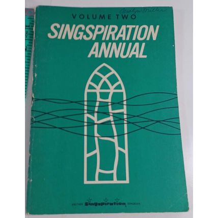 SINGSPIRATION ANNUAL * Volume Two *** A Treasury of Gospel Songs * CHURCH HYMNAL