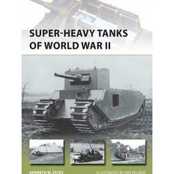 New Vanguard 216 Super Heavy Tanks Of WW