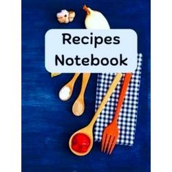 Rezept-Notizbuch: Rezeptbuch Zum Eintragen Der Eigenen Rezepte, Rezeptnotizbuch