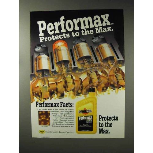 1993 Pennzoil Performax Motor Oil Ad - Protects to Max