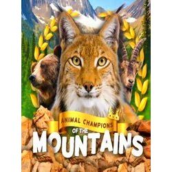 Animal Champions Of The Mountains