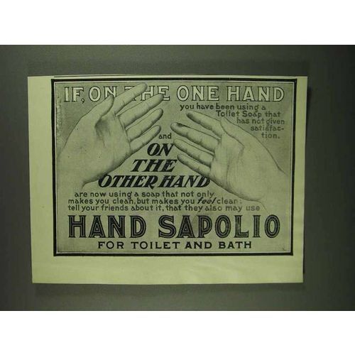 1907 Sapolio Soap Ad - If, On the One Hand