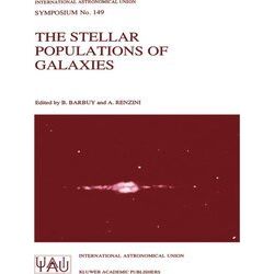 International Astronomical Union Symposia-The Stellar Populations of Galaxies