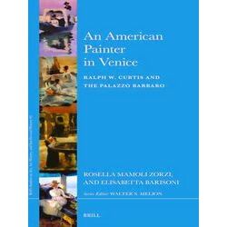 Brill's Studies on Art, Art History, and Intellectual History-An American Painte