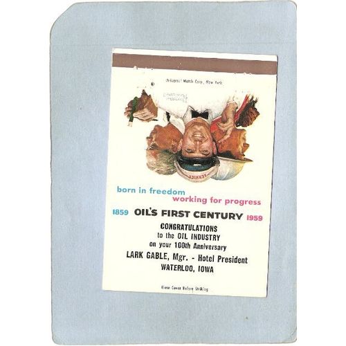 IA Waterloo Matchcover Oil's First Century 1859-1959 Lark Gable Mgr-Hotel ~175
