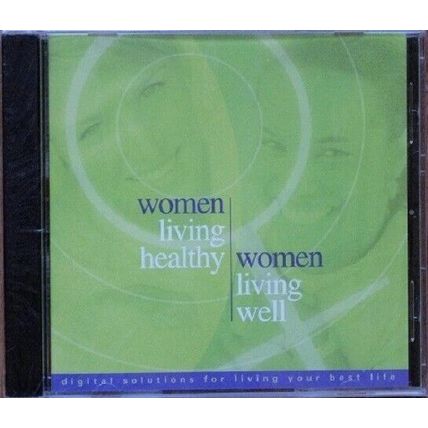 Women Living Healthy, Women Living Well: Digital Solutions for Living Your... CD