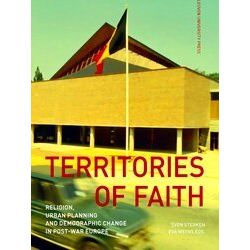 Kadoc-Studies On Religion, Culture And Society 30 - Territories Of Faith