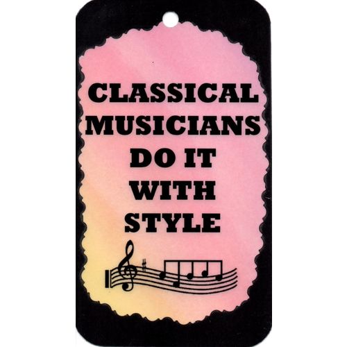 5051 Classical Musicians Do It With Style Sign Magnet Music Band Choir Gift