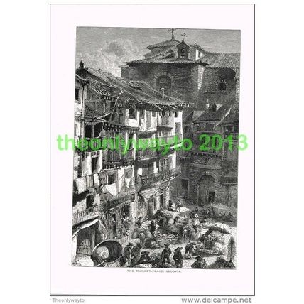 MARKET PLACE, SEGOVIA, SPAIN, Book Illustration (Print) c1875