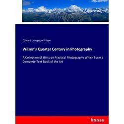 Wilson's Quarter Century in Photography