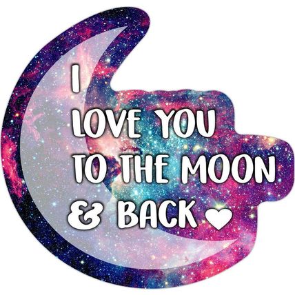 I Love You to the Moon and Back Fridge Magnet