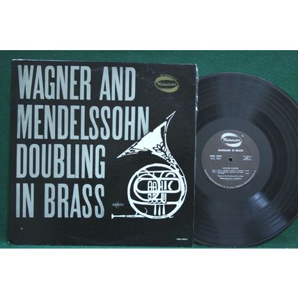 Desire Dondeyne - Doubling in Brass - Wagner/Mendelssohn - XWN 19014 - NM