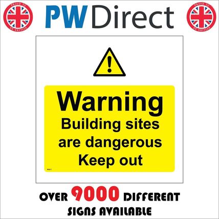WS011 WARNING BUILDING SITES ARE DANGEROUS KEEP OUT CONSTRUCTION SAFETY SIGN