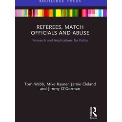 Routledge Focus on Sport, Culture and Society: Referees, Match Officials and Abu