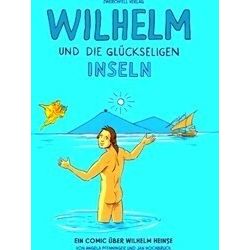 Wilhelm Und Die Gluckseligen Inseln