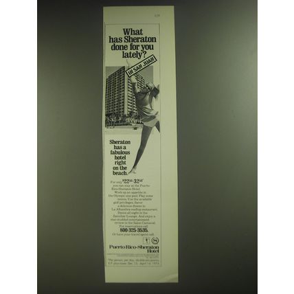 1974 Puerto Rico-Sheraton Hotel Ad - What has Sheraton done for you lately?