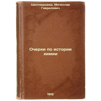 Ocherki po istorii khimii. In Russian /Essays on the history of chemistry