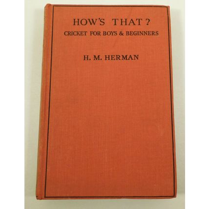 HOW'S THAT Little Book On Cricket For Boys And Beginners 1937 Herman HB Illustd