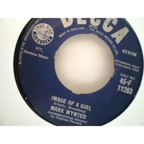 Mark Wynter- Image of a Girl / Glory of Love -1960- ORIGINAL UK SINGLE