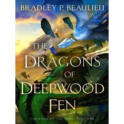 The Book Of The Holt-The Dragons Of Deepwood Fen