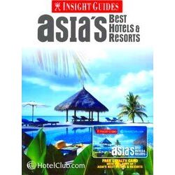 Asia's Best Hotels And Resorts Insight Guide