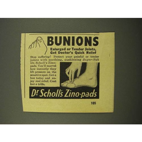 1947 Dr. Scholl's Zino-Pads Ad - Bunions