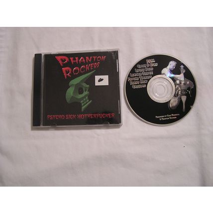 Phantom Rockers 5" Punched CD Promo with 6 Songs-PSYCHO SICK MOTHERFUCKER