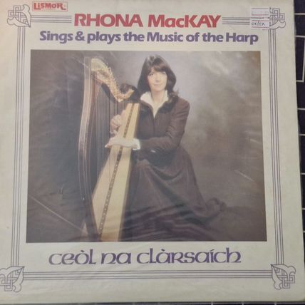Rhona MacKay – Sings And Plays The Music Of The Harp / Ceòl Na Clàrsaich (LP)